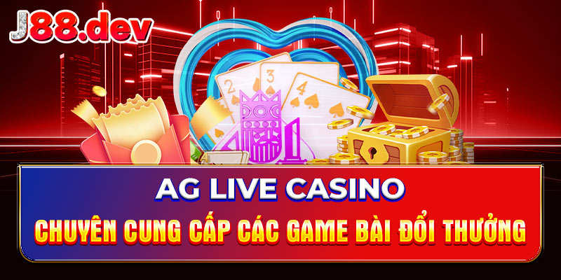AG Live Casino chuyên cung cấp các game bài đổi thưởng AG Live Casino chuyên cung cấp các game bài đổi thưởng