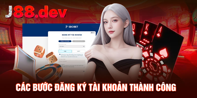 Các bước đăng ký tài khoản đảm bảo thành công Các bước đăng ký tài khoản đảm bảo thành công