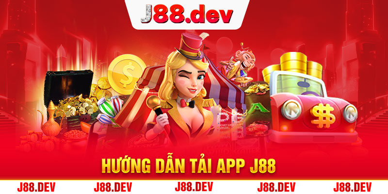 Hướng dẫn tải app j88