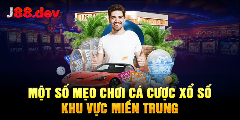 Một số mẹo chơi cá cược xổ số khu vực miền Trung Một số mẹo chơi cá cược xổ số khu vực miền Trung