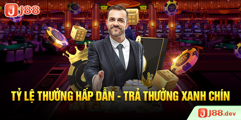 Tỷ lệ thưởng hấp dẫn – Trả thưởng xanh chín