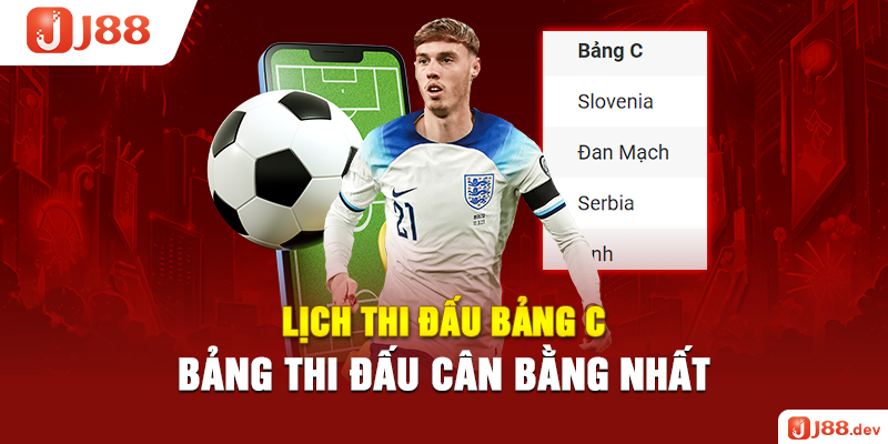 Lịch thi đấu bảng C - Bảng thi đấu cân bằng nhất