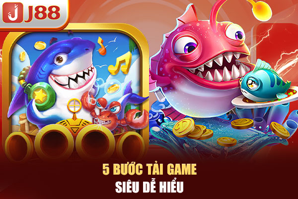 5 bước tải game siêu dễ hiểu 5 bước tải game siêu dễ hiểu