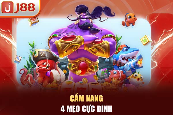 Cẩm nang 4 mẹo cực đỉnh Cẩm nang 4 mẹo cực đỉnh